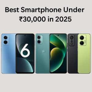 Top 5 best smartphones under ₹30,000 in 2025 featuring latest designs and camera modules.