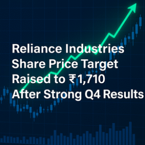 Reliance Industries Share Price Target ₹1,710 Post Q4 Results
