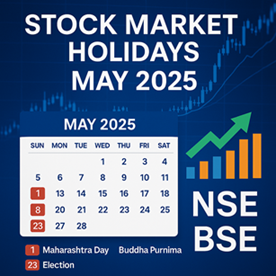 Stock Market Holidays May 2025 NSE BSE Closure Dates Calendar.