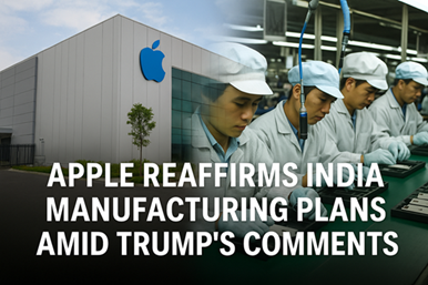 Apple India manufacturing plans 2025 with Foxconn iPhone plant amid Trump remarks.