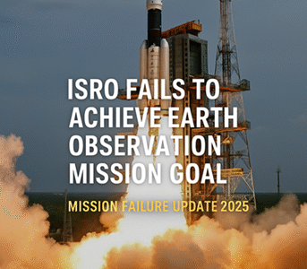 ISRO Earth Observation Satellite Mission Failure Update 2025.